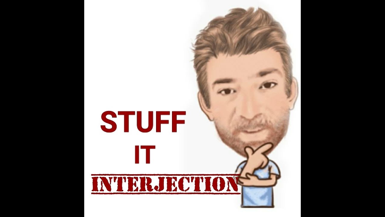Stuff It - Interjections (251) Origin - English Tutor Nick P