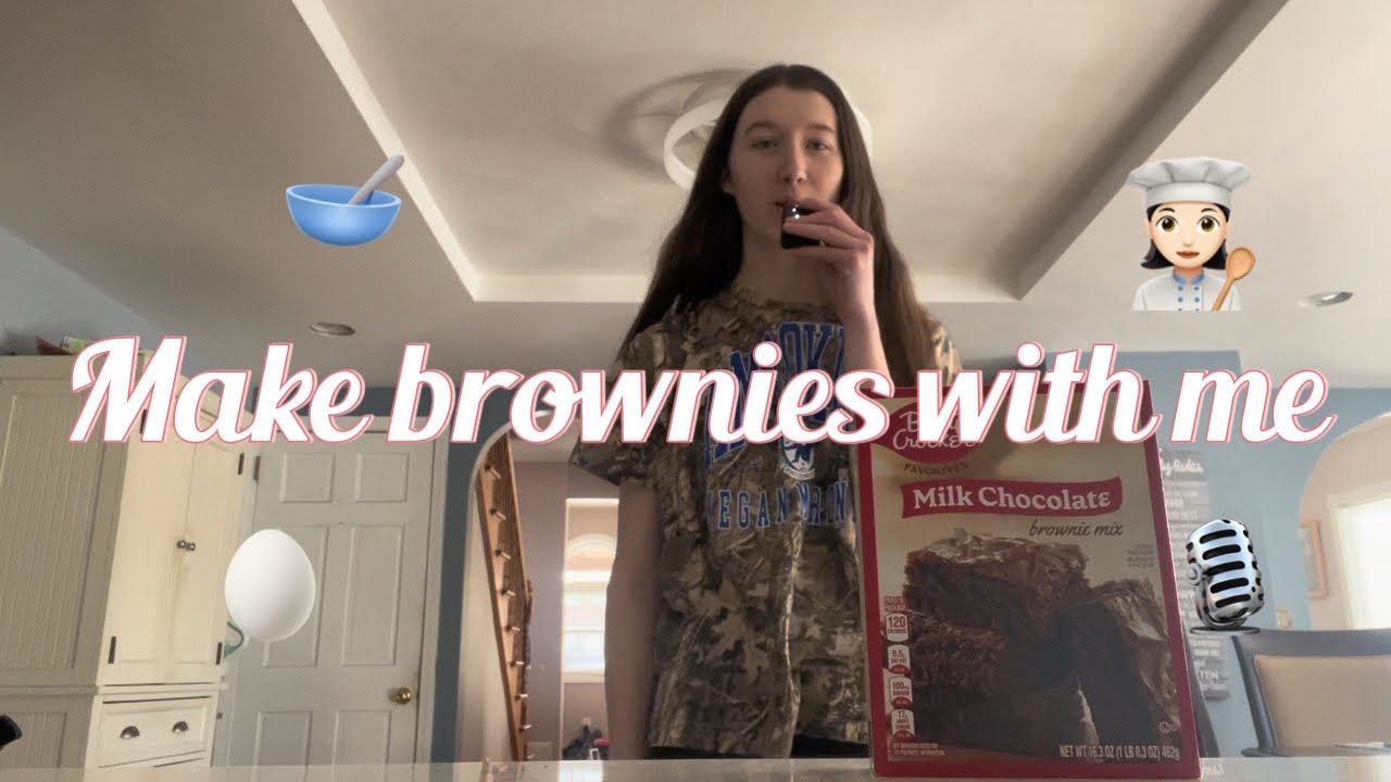 MAKE BROWNIES WITH ME !! 