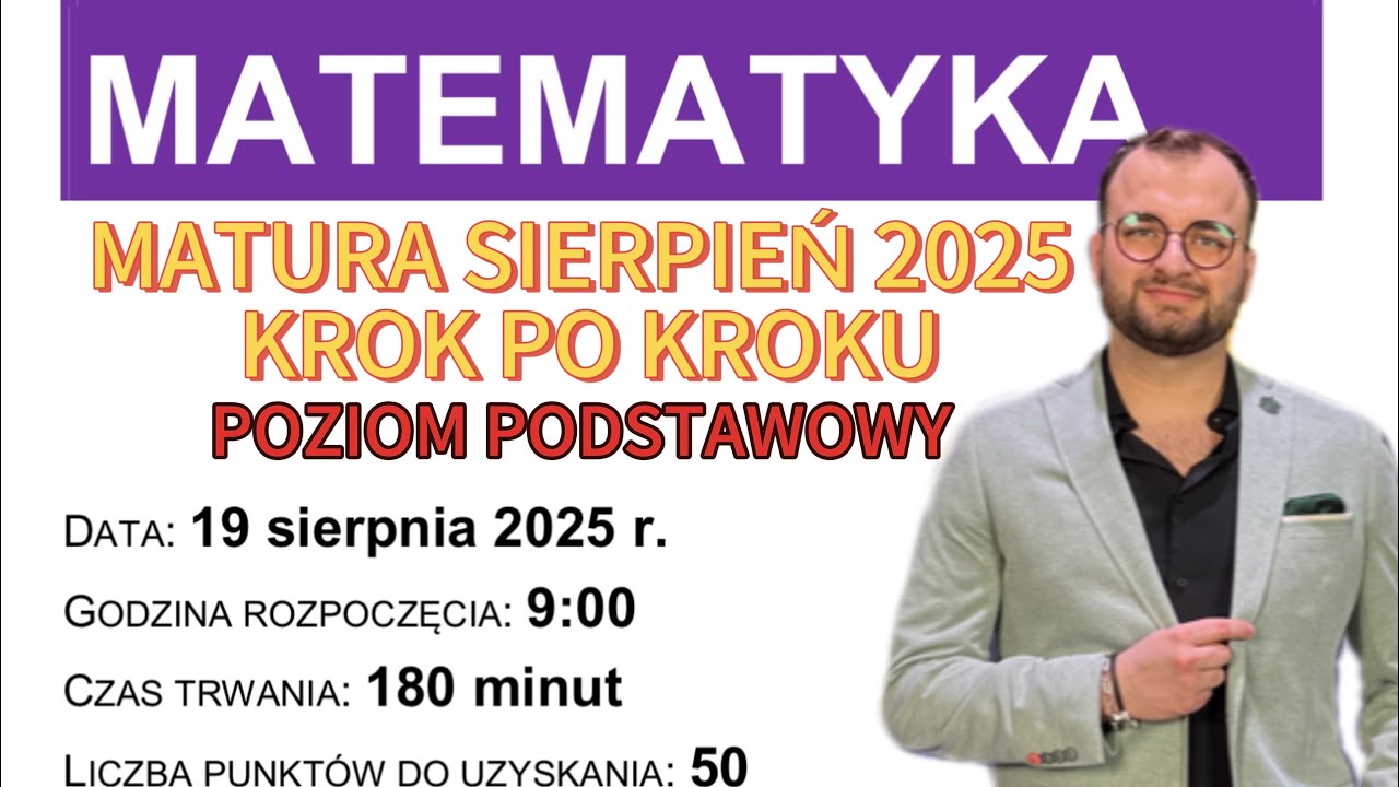 Matura Matematyka – Sierpień 2025 | Poziom Podstawowy | Część 1