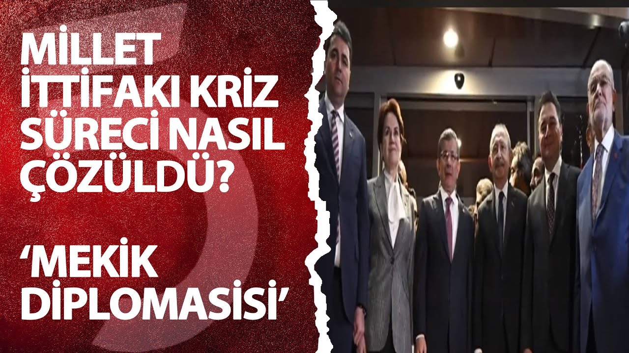 Millet İttifakı'nda adaylık krizi nasıl &ccedil;&ouml;z&uuml;ld&uuml;? 'Mekik diplomasisi'