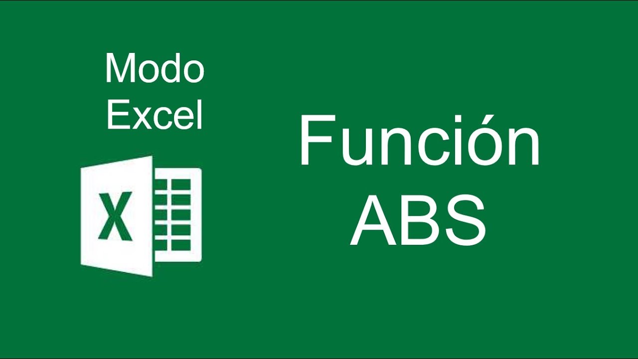 Función ABS - Modo Excel 2016