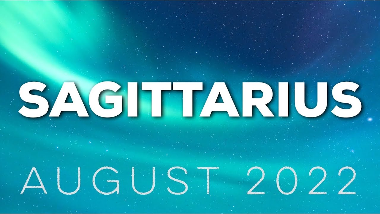 Sagittarius August 2022 - Monthly Love Reading (Tarot)