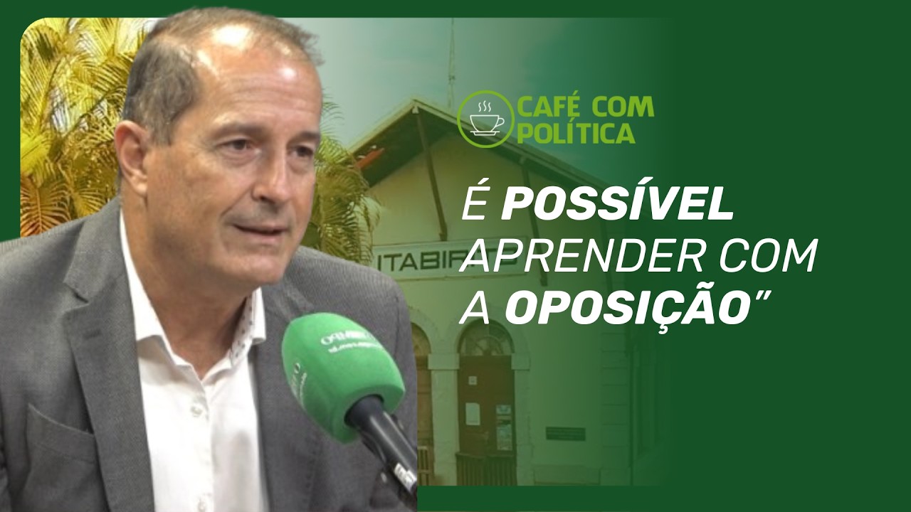 Prefeito de Itabirito diz que críticas da oposição fortalecem a gestão | Café com Política