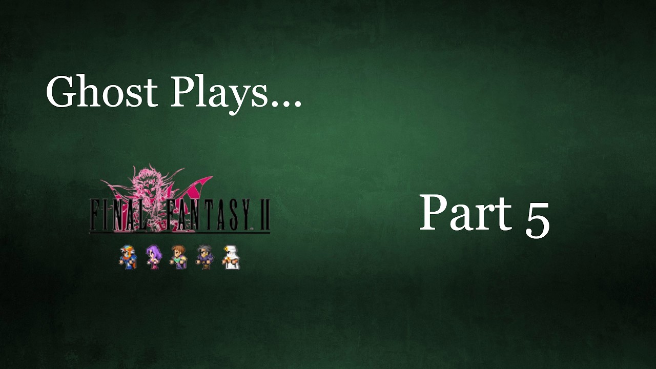 Final Fantasy 2 Pixel Remaster Playthrough Part 5