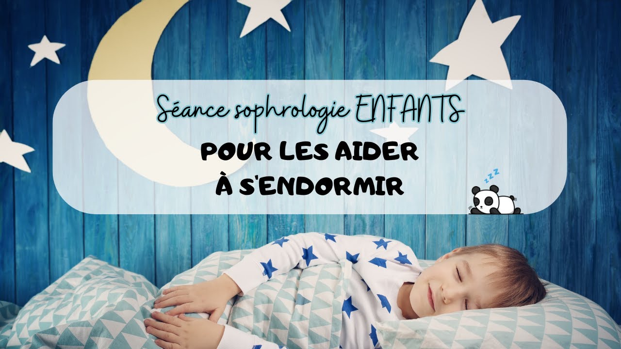 SOPHROLOGIE ENFANTS - 30 min |Difficultés à dormir - Sommeil réparateur 😴