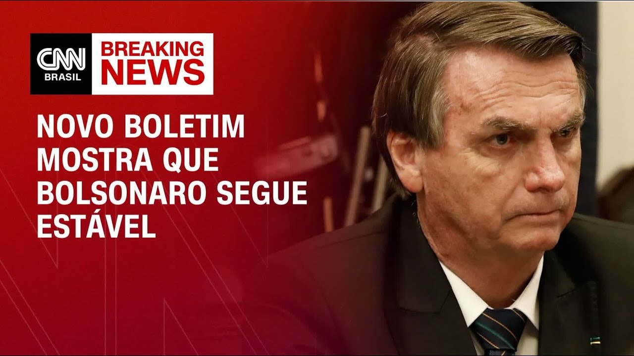 Boletim médico indica que Bolsonaro segue clinicamente estável | AGORA CNN