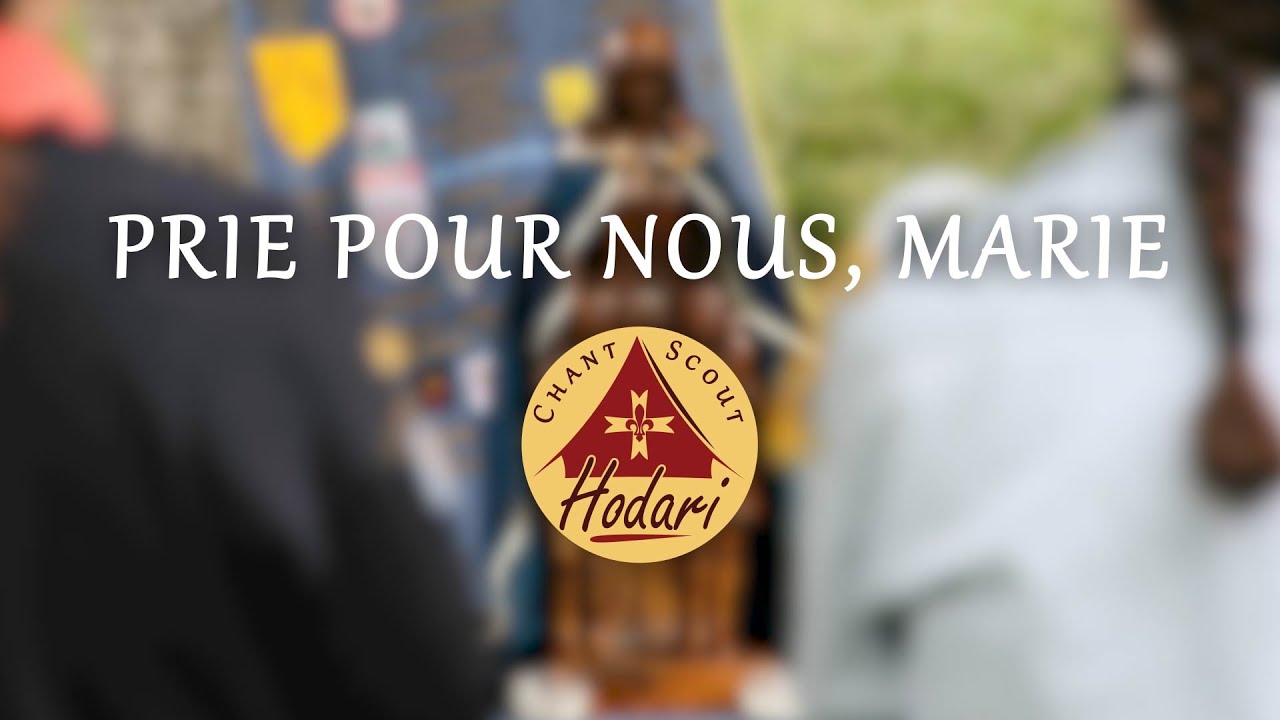 Prie pour nous, Marie | Chant Scout