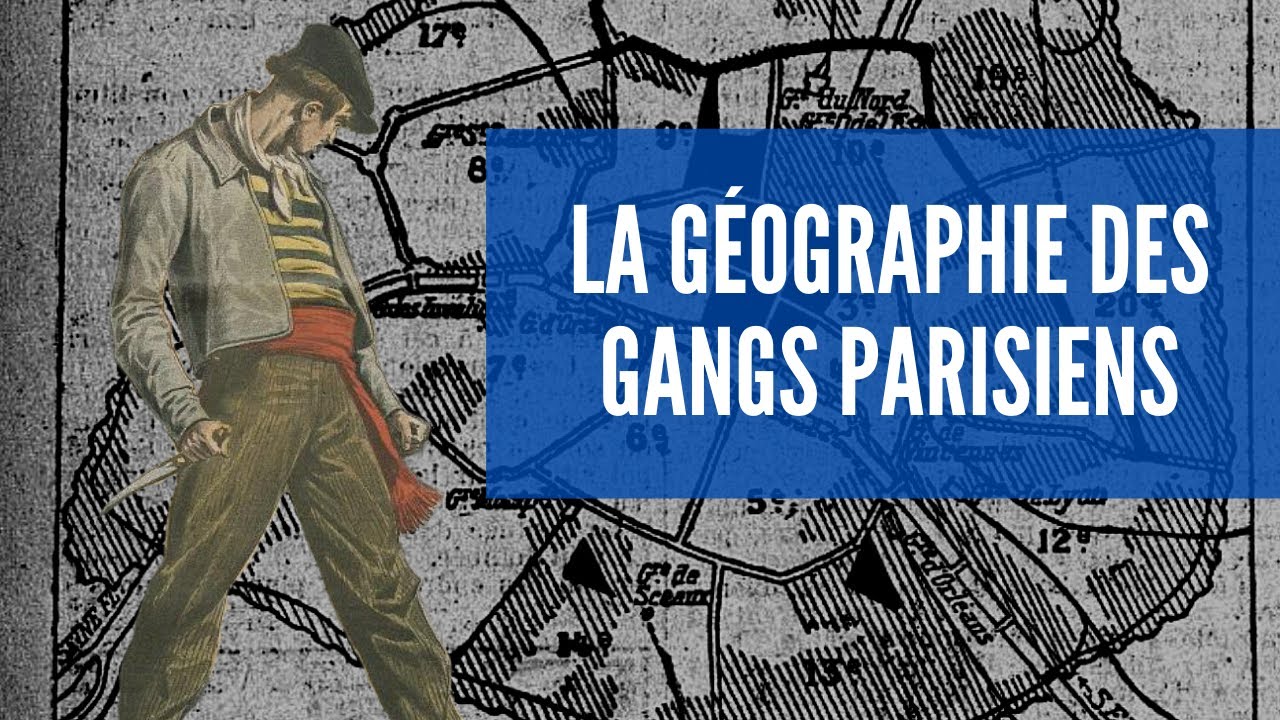 Quels étaient les noms des gangs parisiens en 1900 ?