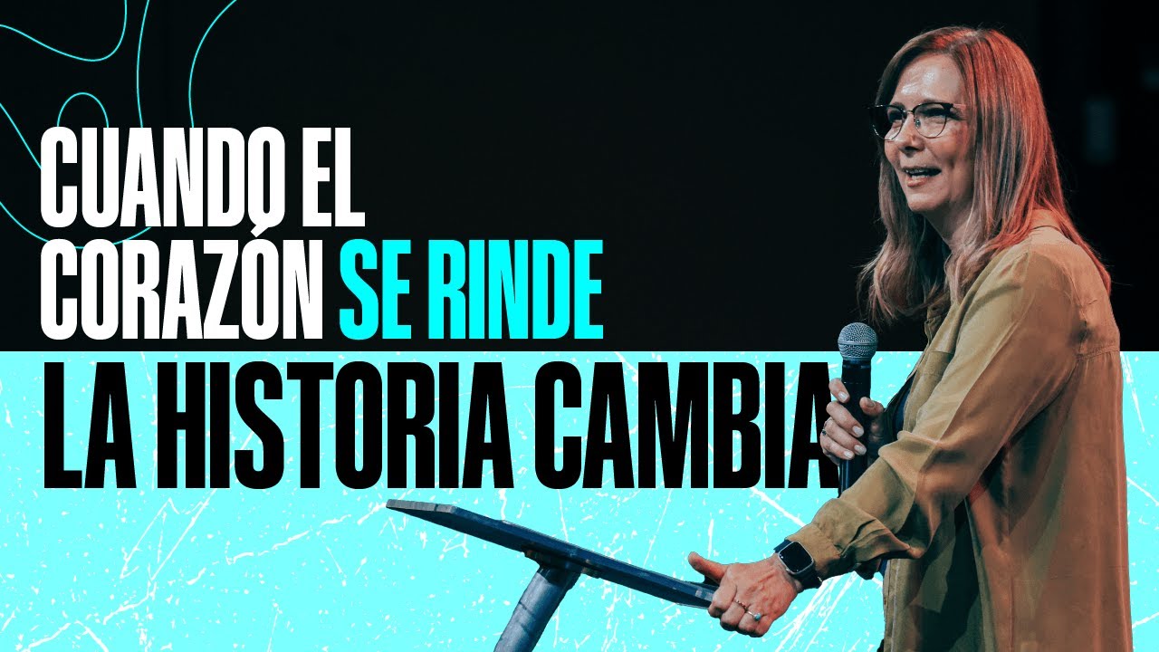 Cuando el corazón se rinde, la historia cambia | Pra. Lizzy Caloustian