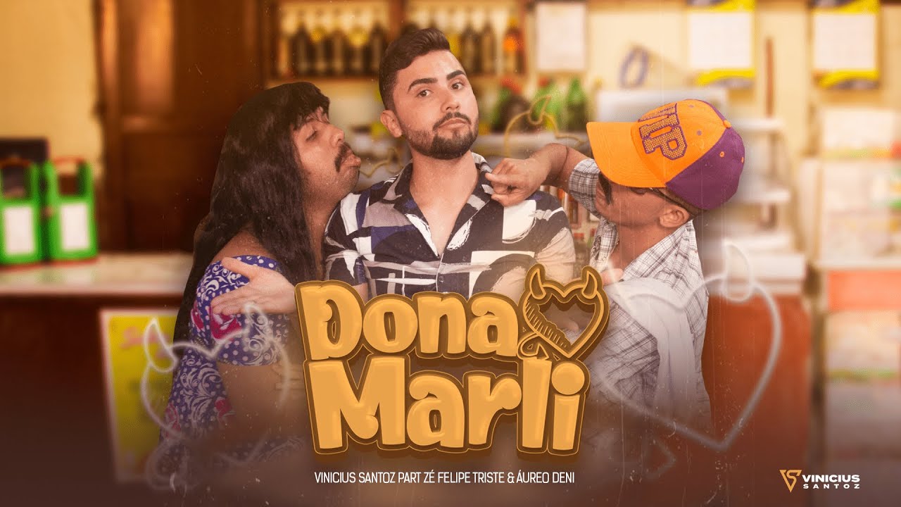 Vinicius Santoz - Dona Marli - Feat Zé Felipe Triste e Áureo Deni #donamarli