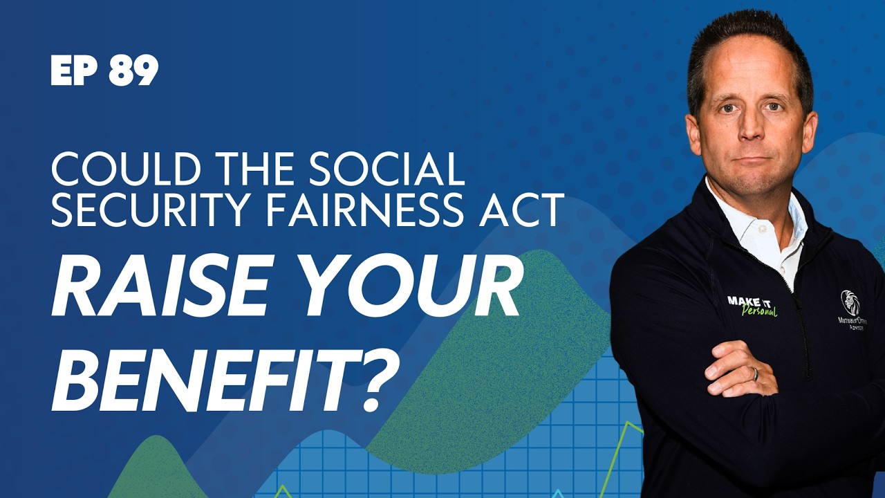 Could the Social Security Fairness Act Raise Your Benefit? | EP 89