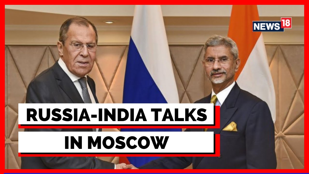 Russia India Talks In Moscow Amid Russian Invasion of Ukraine | External Affairs Of India | News18
