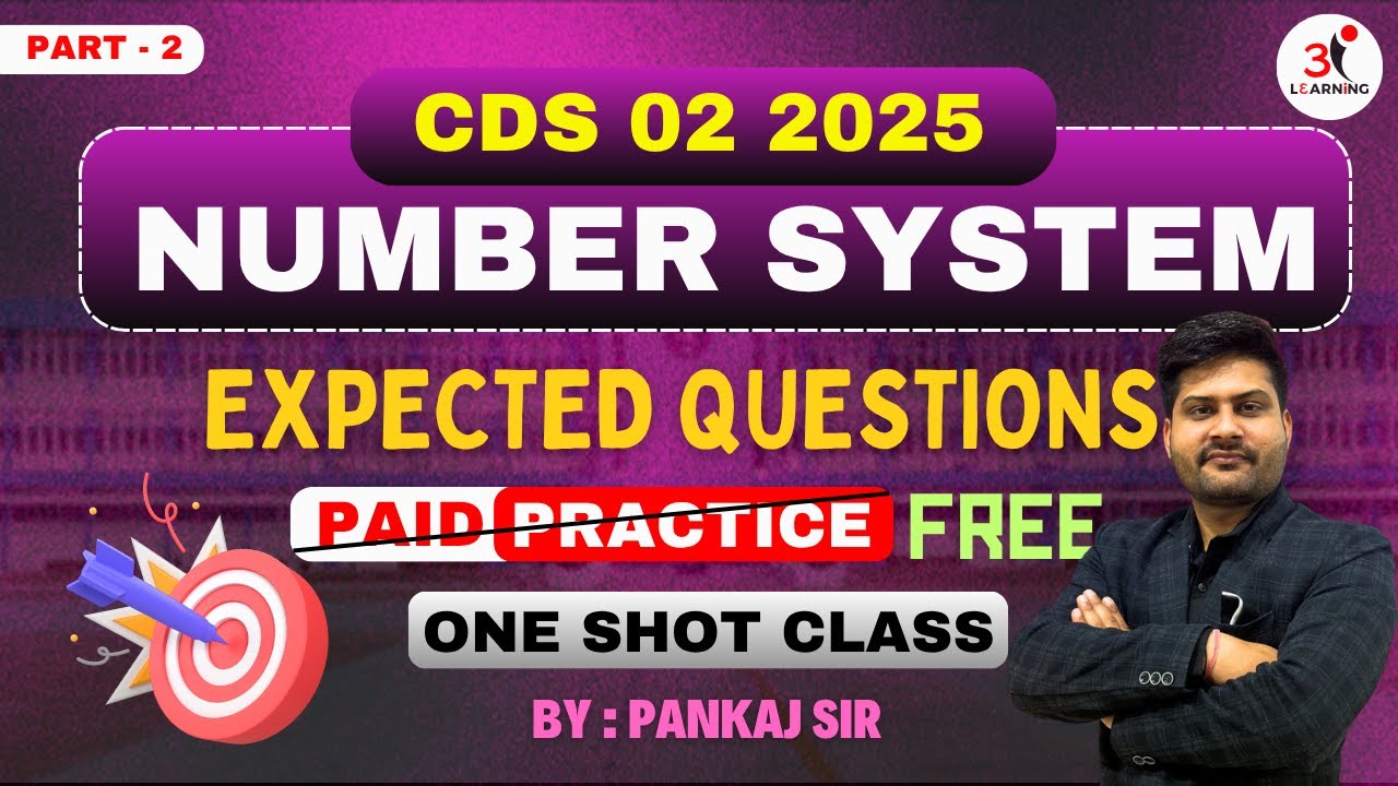 COMPLETE NUMBER SYSTEM ONE SHOT CLASS | NUMBER SYSTEM EXPECTED QUESTIONS | CDS 02 2025