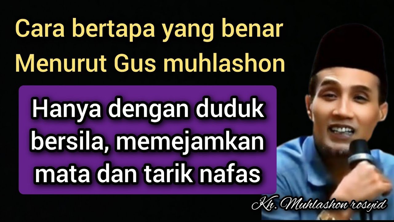 Cara bertapa yang benar menurut Gus muhlashon rosyid. 