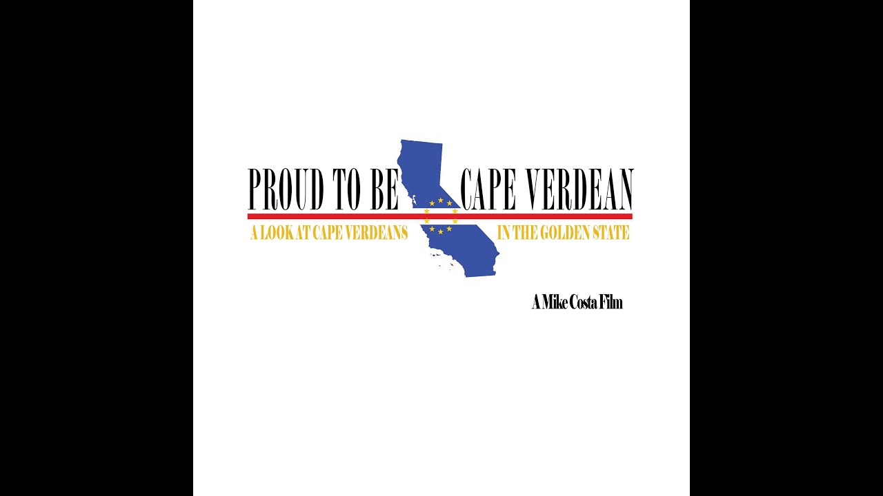 Proud to be Cape Verdean: A Look at Cape Verdeans in the Golden State