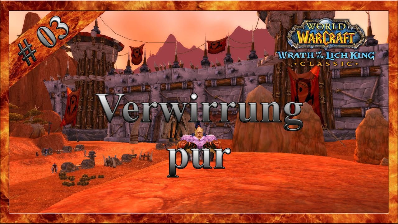 WoW Classic #03 Verwirrung pur