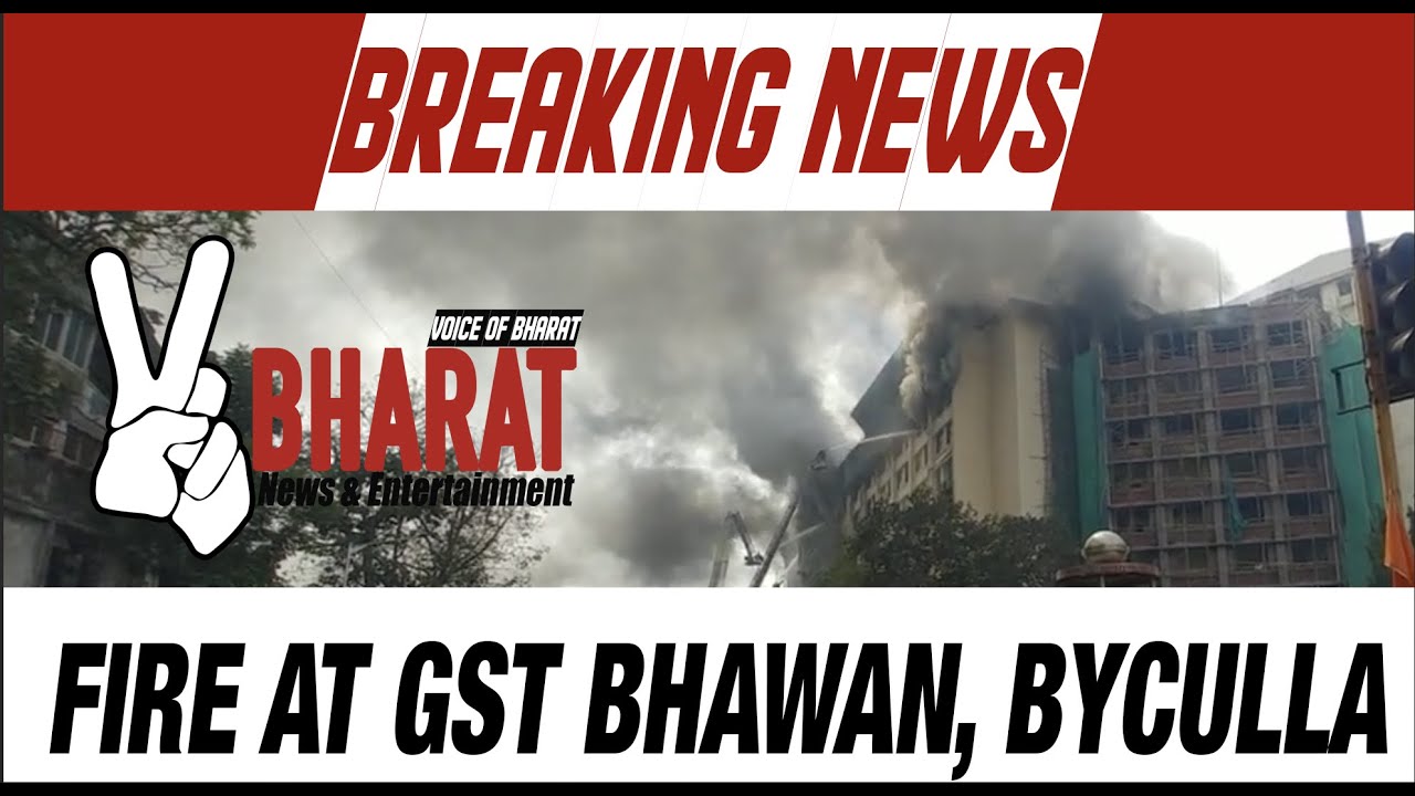 Major Outbreak of Fire at GST Bhavan at Byculla