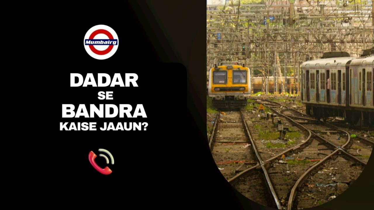 Dadar to Bandra kese jaye | Mumbai Local Train Guide in Hindi