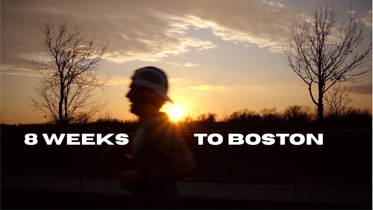 8 Weeks Until I Run the Boston Marathon - BOSTON SERIES EP.1