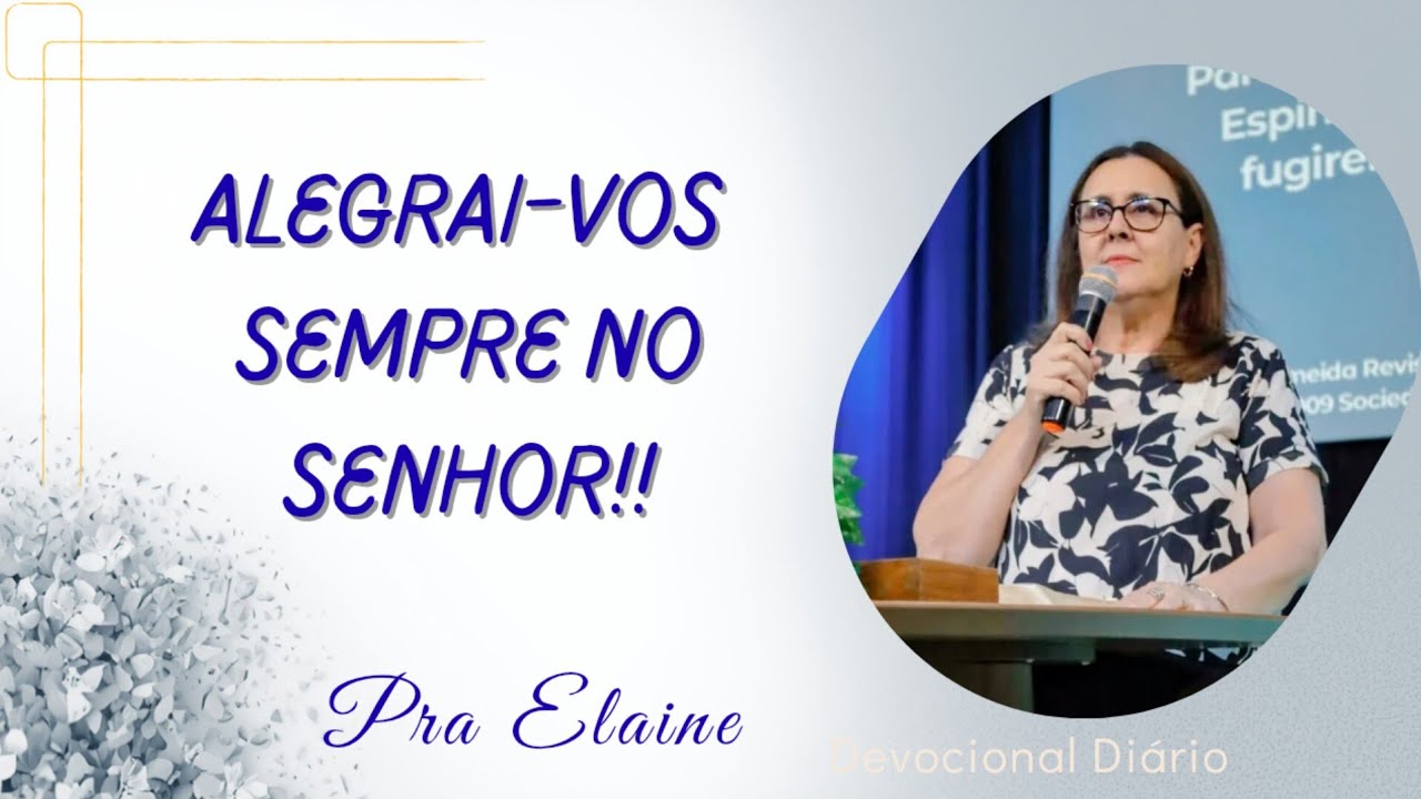 Alegrai-vos sempre no Senhor! Pra Elaine 