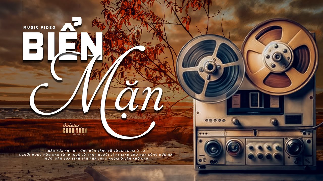 Biển Mặn - C&ocirc;ng Tuấn Giọng Ca Độc Lạ H&aacute;t Cực Chất - Nhạc V&agrave;ng Bolero Hải Ngoại Xưa Hay Nhất