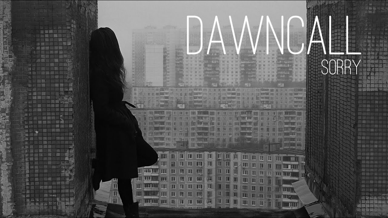 DAWNCALL - Sorry