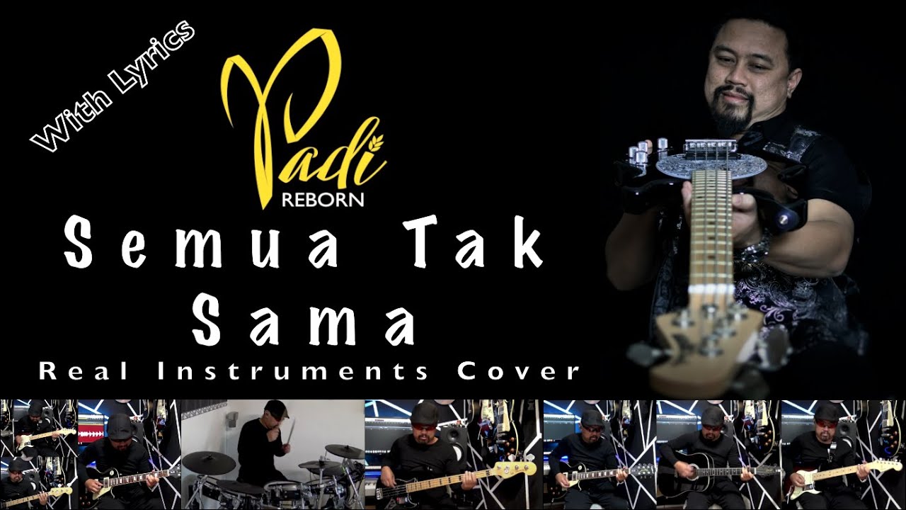 Semua Tak Sama - Padi - Real Instruments Cover - No Vocal - Karaoke Version