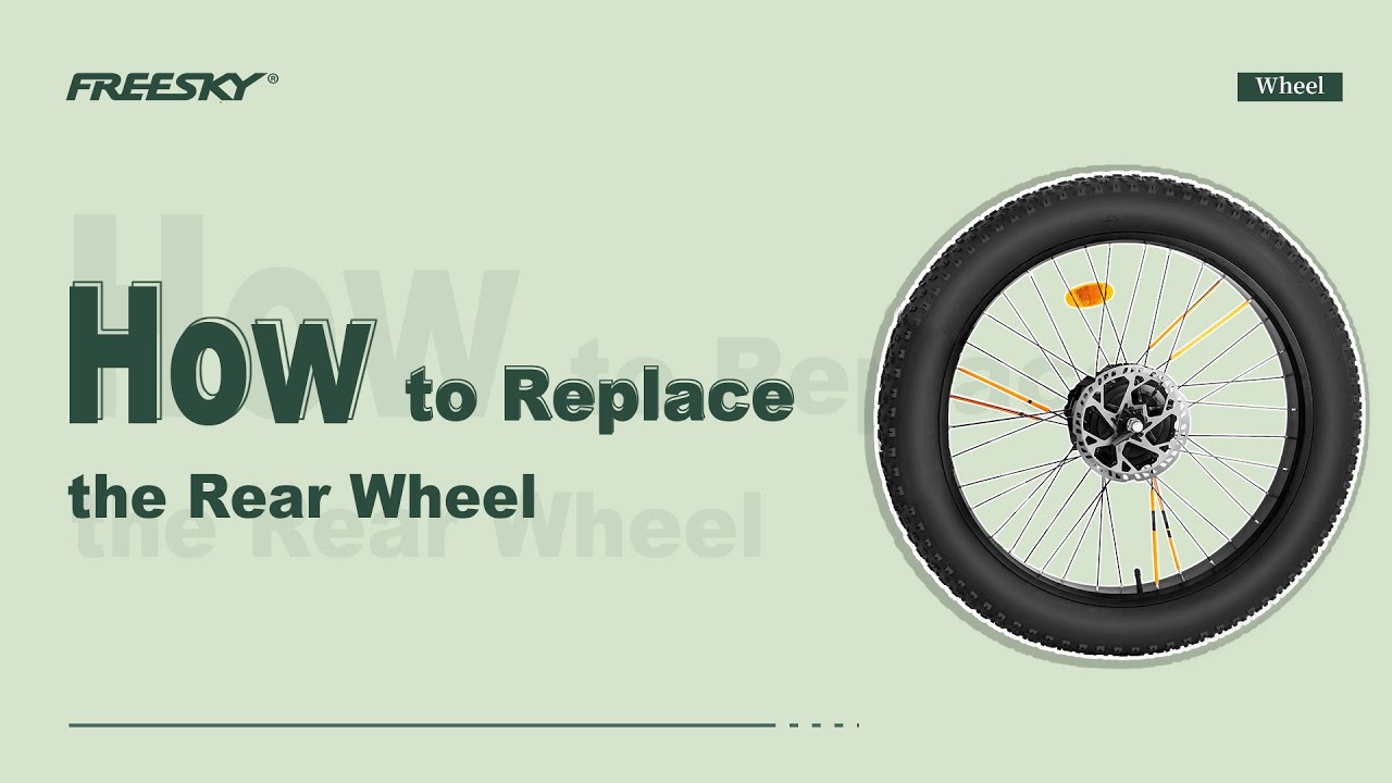 FREESKY eBike | How to Replace the Rear Wheel