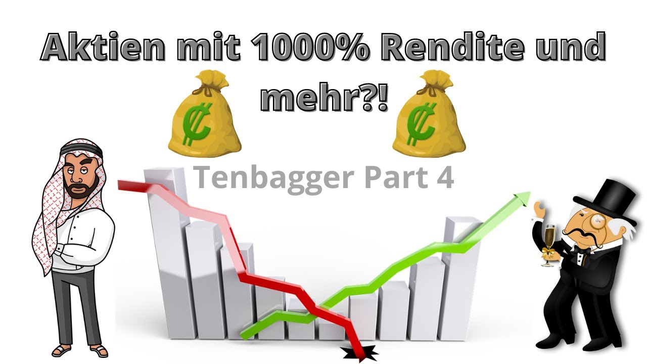 Tenbagger Part 4- Bescheren diese Aktien ihren Anlegern 1000% Rendite?!