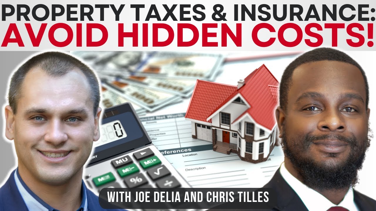 Property Taxes & Insurance: What You Need to Know Before Buying!