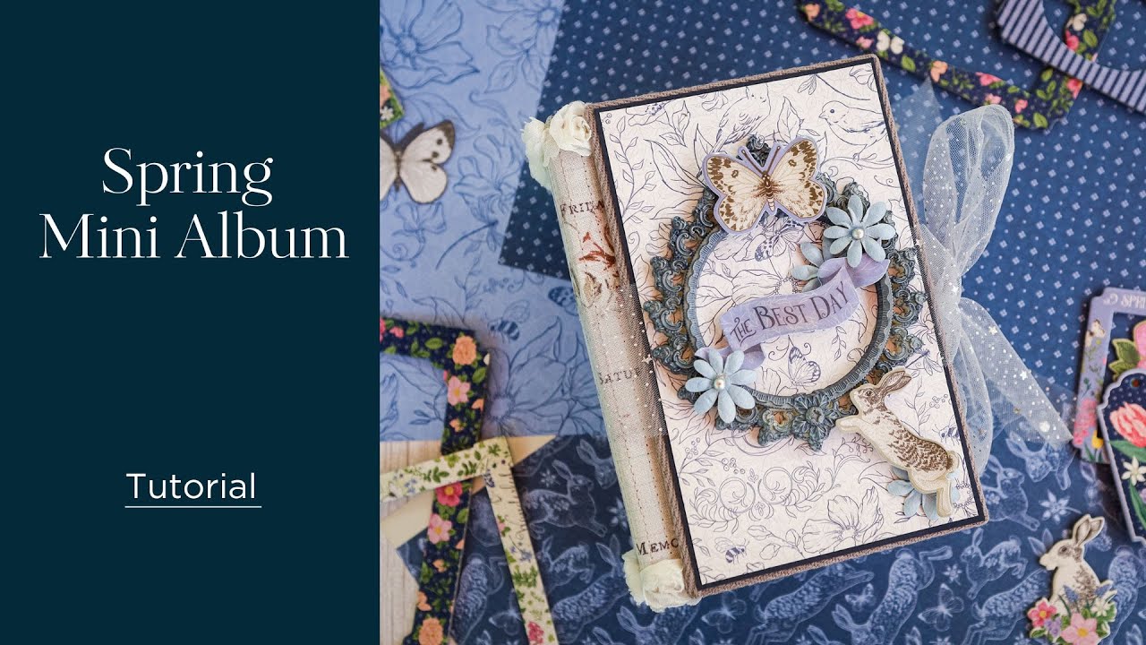 Spring Mini Album | Graphic 45 Step-by-Step Tutorial