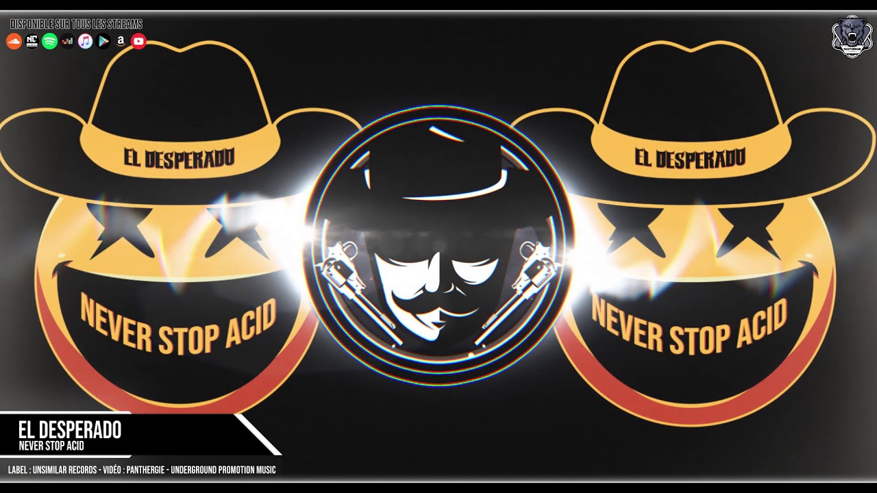 El Desperado - Never Stop Acid
