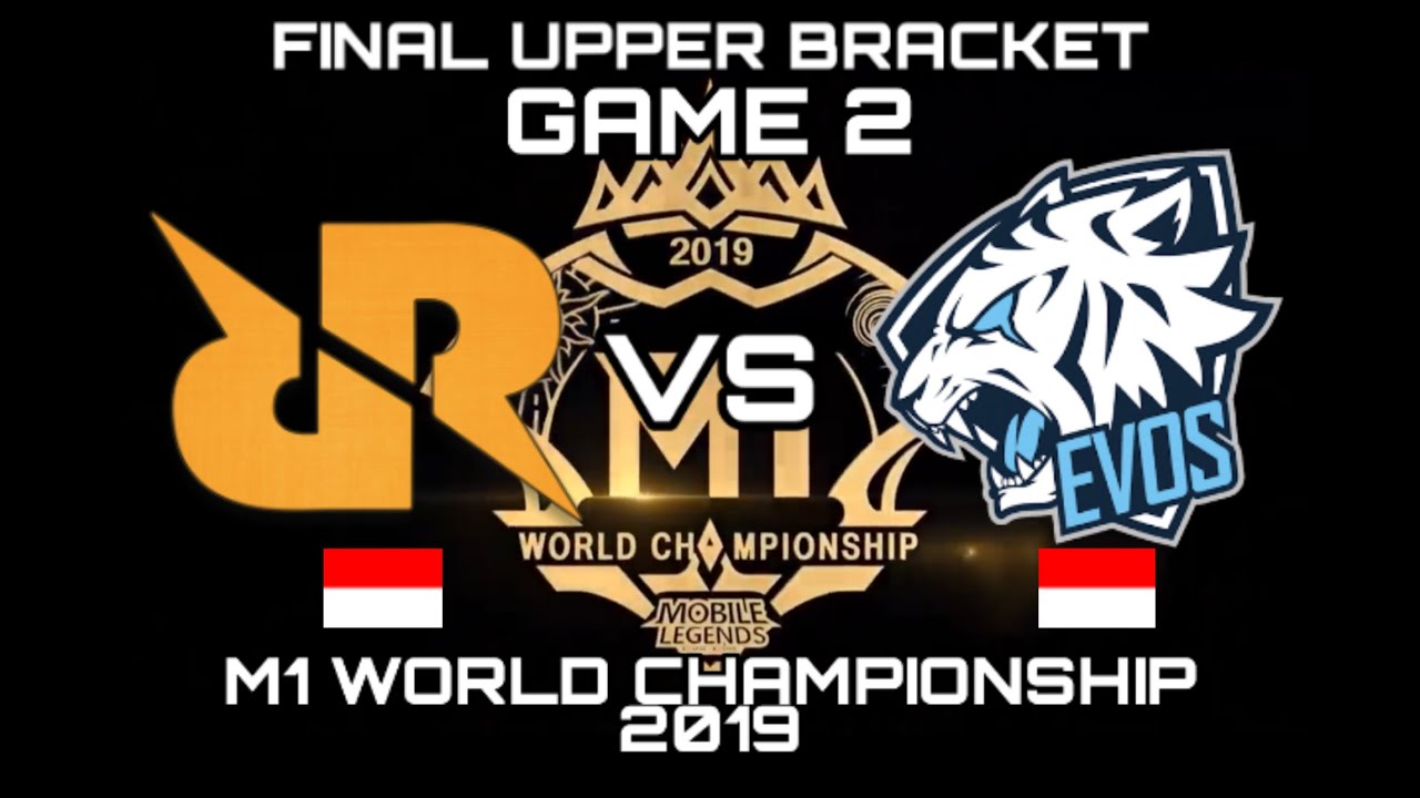 RRQ VS EVOS GAME 2 FINAL UPPER BRACKET - M1 WORLD CHAMPIONSHIP 2019 MOBILE LEGENDS BANG BANG