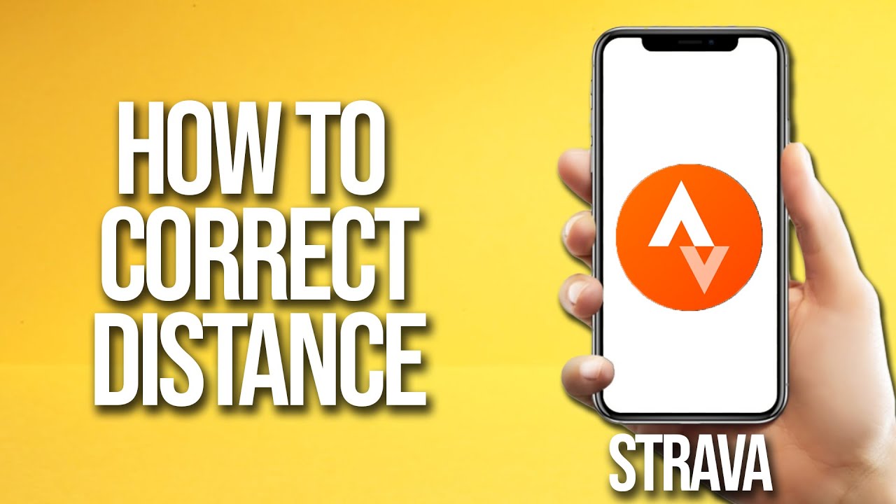 How To Correct Distance Strava Tutorial