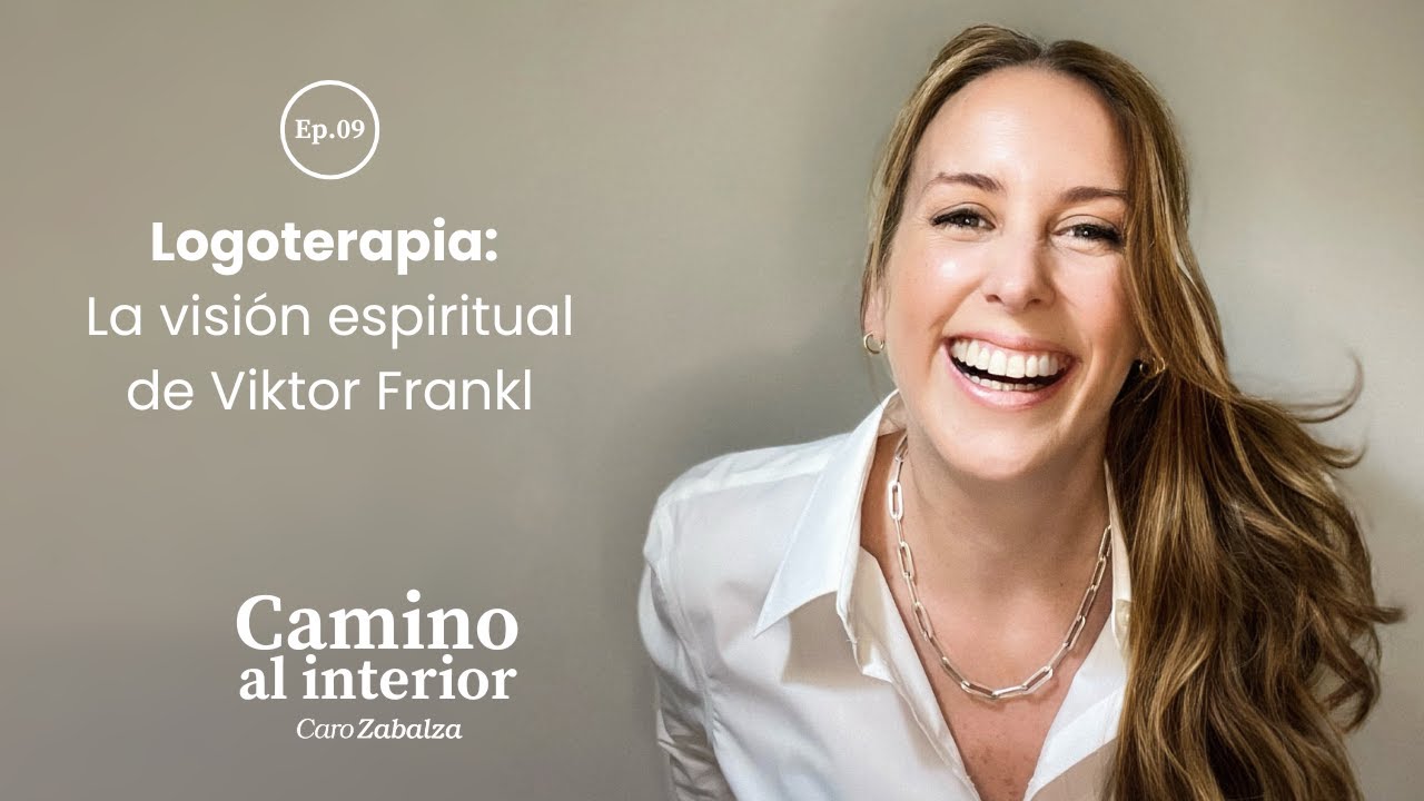 Ep 9 | Logoterapia: la visión espiritual de Viktor Frankl