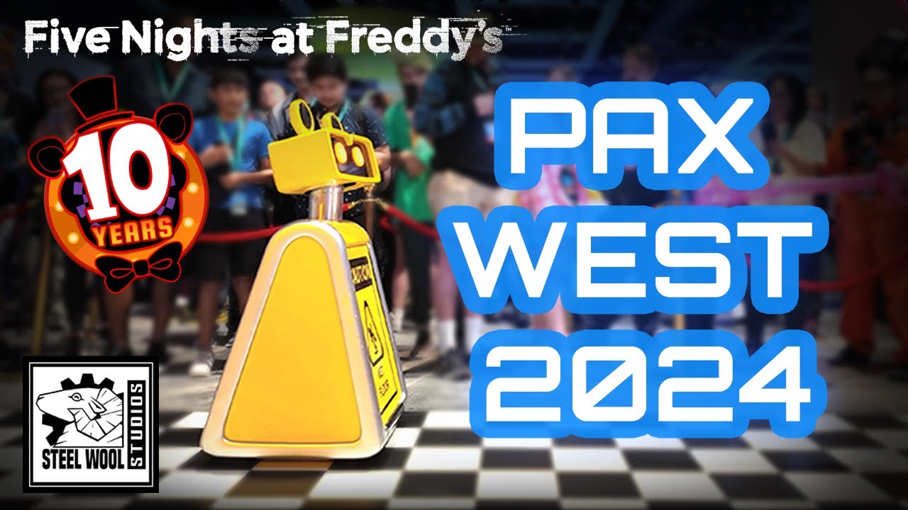 PAX WEST 2024 | RECAP | 10 YEARS OF FNAF