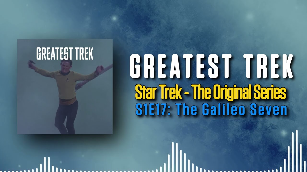 GT 357: That’s a Big IDIC (TOS S1E17)