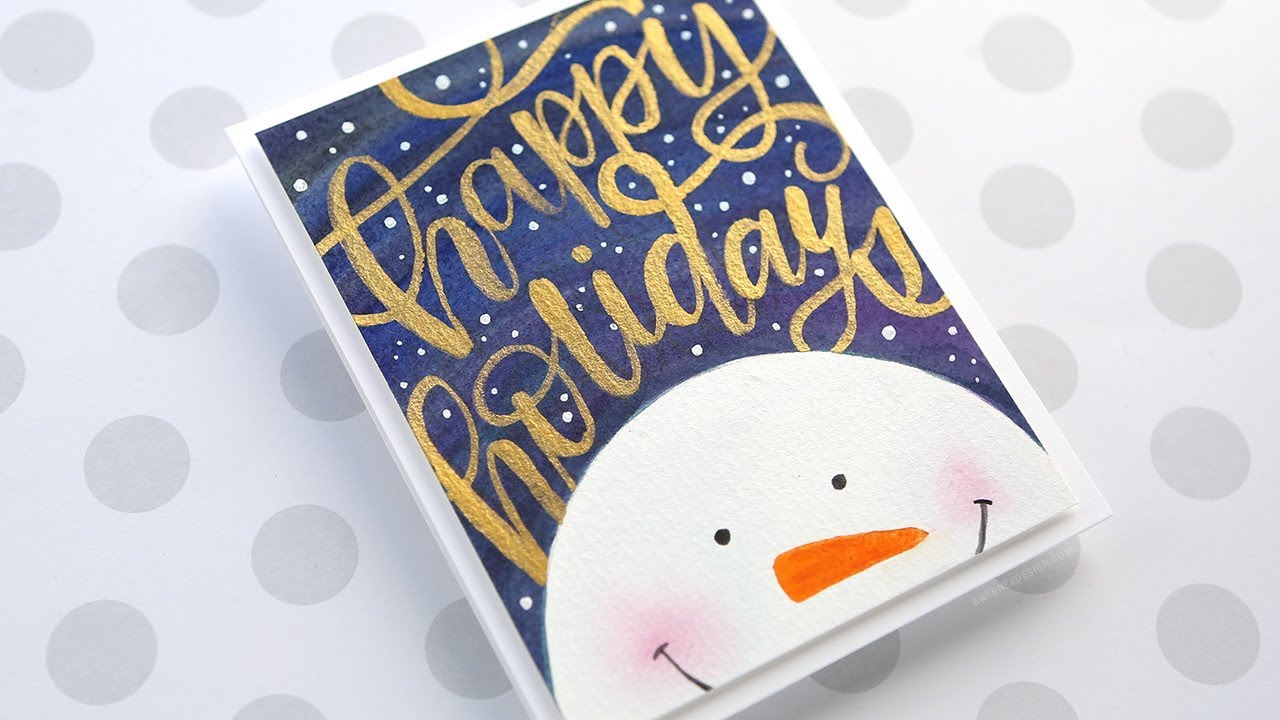 Holiday Card Series 2017 - Day 21 - Minimal Supplies, Watercolor Snowman