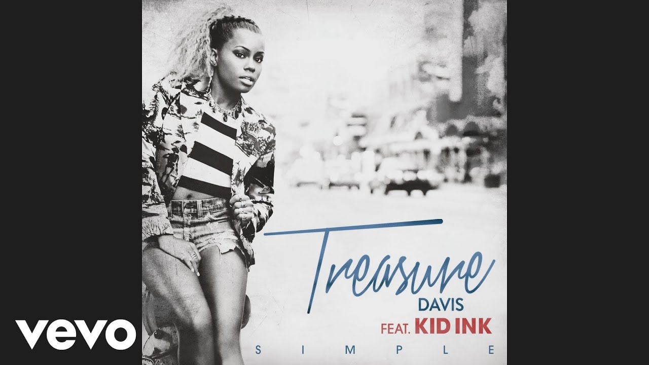Treasure Davis - Simple (Audio) ft. Kid Ink