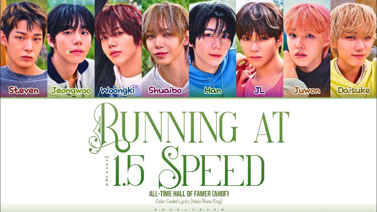 AHOF (아홉) - RUNNING AT 1.5 SPEED ('1.5x의 속도로 달려줘' Color Coded Lyrics)