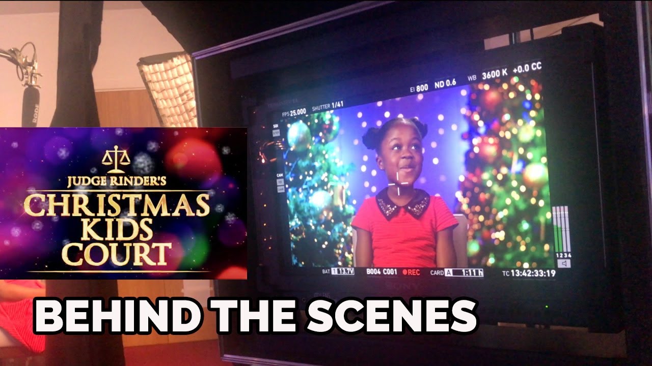 BEHIND THE SCENES -  JUDGE RINDER Kid’s Court Christmas Special 2018