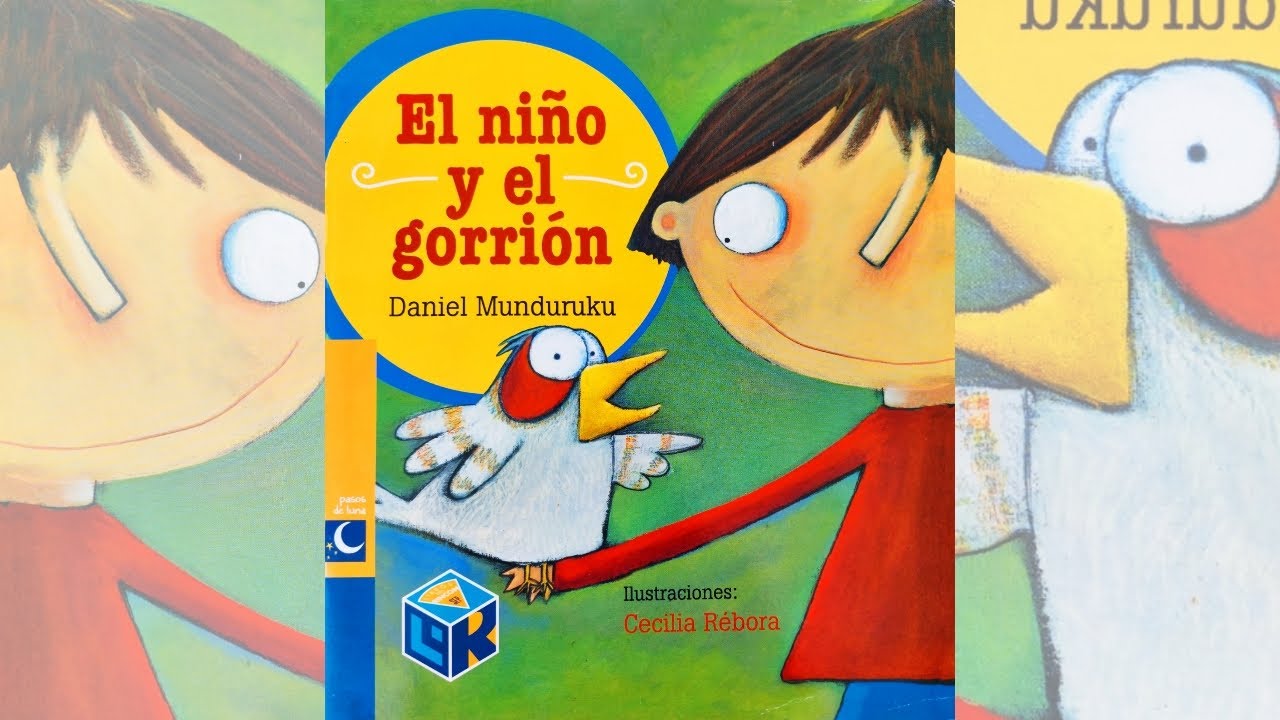 EL NIÑO Y EL GORRIÓN - Daniel Munduruku - Lee con Marie