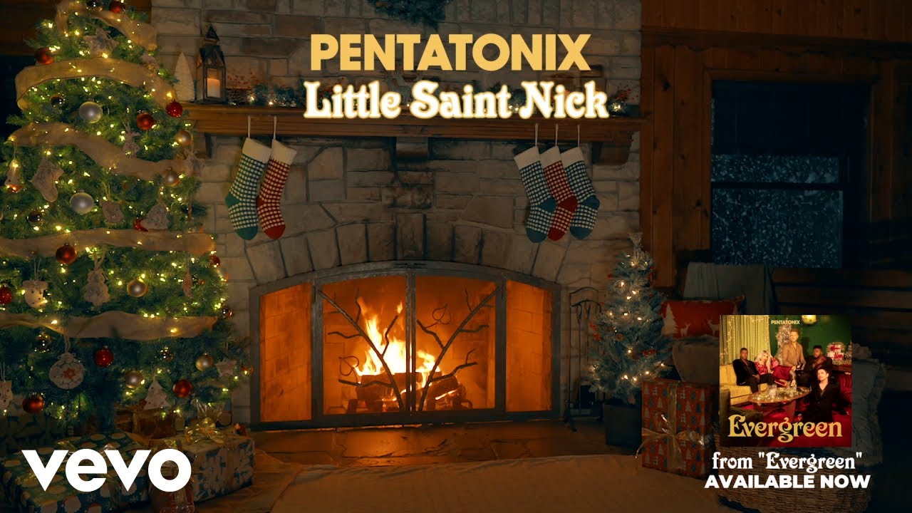 (Yule Log Audio) Little Saint Nick - Pentatonix