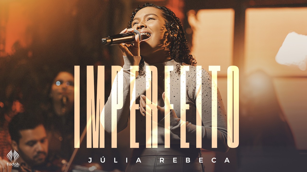 J&uacute;lia Rebeca | Imperfeito [Clipe Oficial]