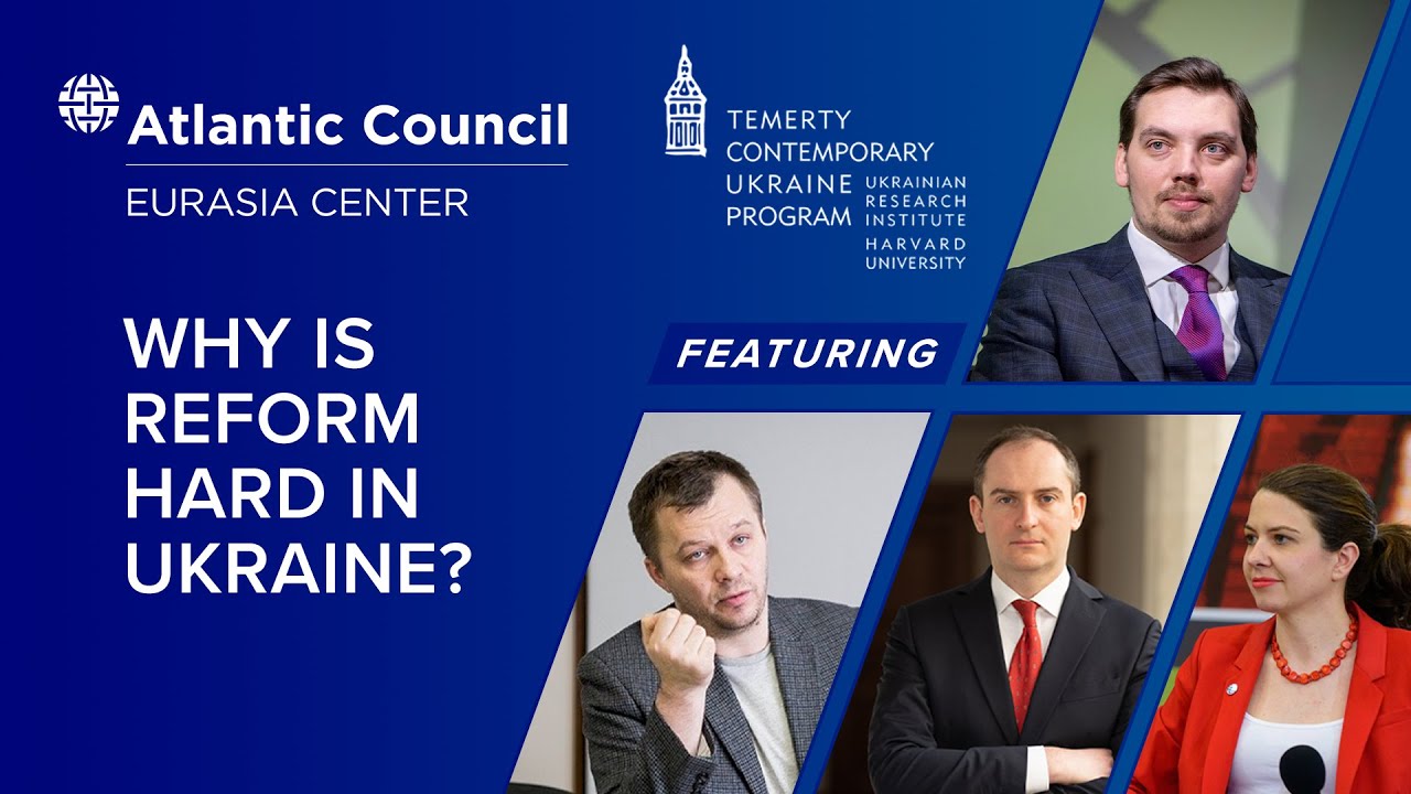 Why is reform hard in Ukraine?