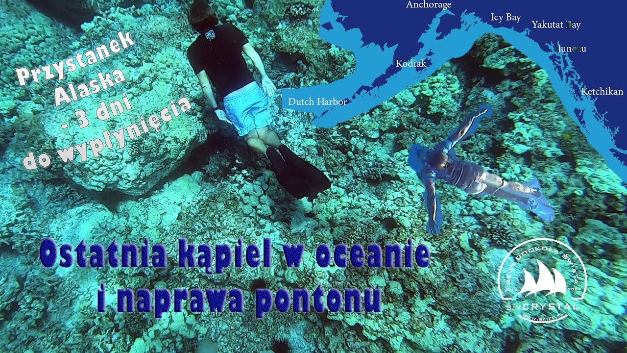 Ostatnia kąpiel w oceanie i naprawa pontonu | Przystanek Alaska - 3 dni do wypłynięcia | SV Crystal