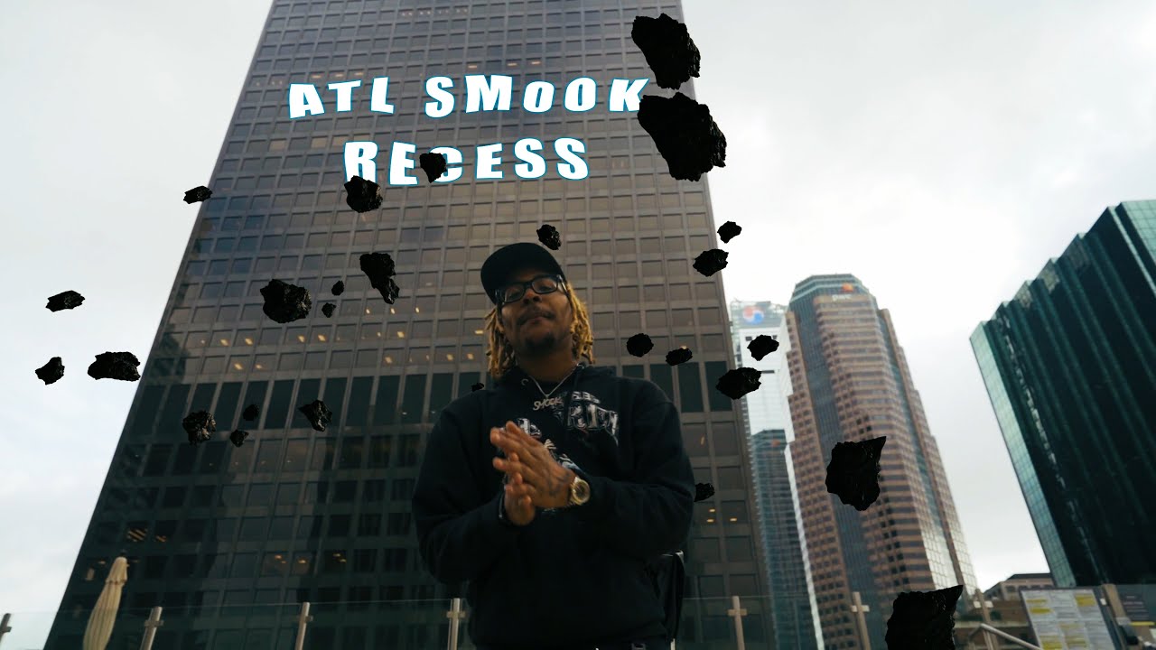 ATL Smook - Recess (Dir. Darko)