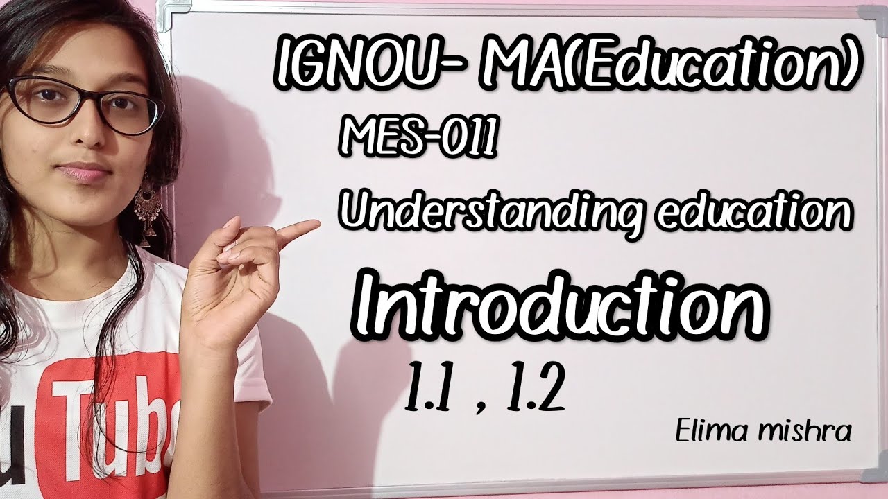 Understanding education / MA Education / IGNOU /Introduction 1.1 / #education #ignou