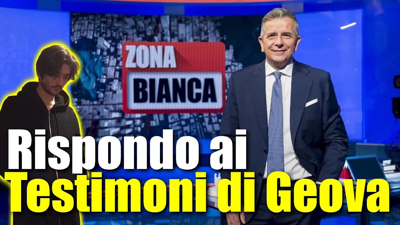 ZONA BIANCA: RISPONDO ai TESTIMONI di GEOVA