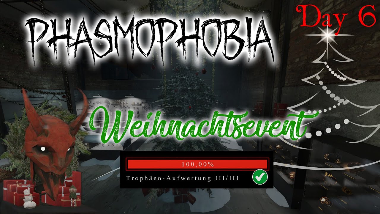 Ich habe Weihnachten durchgespielt und habe endlich die Stufe 3 Trophäe - Phasmophobia